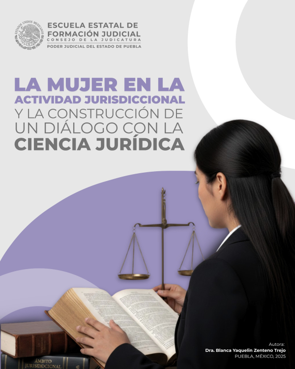 La Mujer en la Actividad Jurisdiccional y la Construcción de un Diálogo con la Ciercia Jurídica